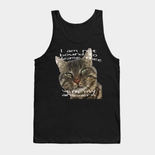 I Am Not Bound To Please Thee With My Answers Quote Tank Top